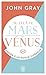 Au-delà de Mars et Vénus: Passer à un amour supérieur (Mars & Vénus) (French Edition)