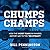 Chumps to Champs Lib/E: How the Worst Teams in Yankees History Led to the '90s Dynasty