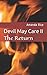 Devil May Care II: The Return