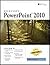 Powerpoint 2010: Advanced, First Look, Student Manual