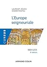 L'Europe seigneuriale - 2e éd. - 888-1215: 888-1215
