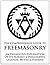 Comprehensive Guide To Freemasonry