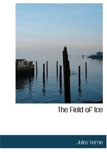 The Field of Ice