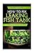 How To Fix Leaking Fish Tan...