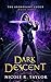 Dark Descent (The Arondight Codex)