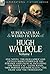 The Collected Supernatural and Weird Fiction of Hugh Walpole-Volume 1: One Novel 'The Old Ladies' and Fifteen Short Stories of the Strange and Unusual ... Allen', 'The Tiger' and 'The Twisted Inn'