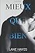 Mieux que bien (French Edition)
