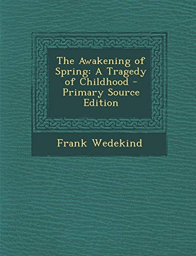 The Awakening of Spring: A Tragedy of Childhood