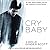 Cry Baby