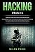 Hacking: 3 Books in 1: The Beginner's Complete Guide to Computer Hacking and Penetration Testing & The Complete Beginner's Guide to Learning Ethical ... Guide to Take Control of Arduino Programming