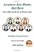 Leaders Are Made, Not Born - How to Make yourself into an effective Leader