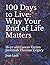 100 Days to Live: Why Your ...