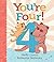 You're Four!