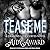 Tease Me (Dragons Love Curves #2)