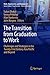 The Transition from Graduation to Work: Challenges and Strategies in the Twenty-First Century Asia Pacific and Beyond (Work, Organization, and Employment)