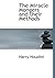 The Miracle Mongers and their Methods (Large Print Edition)