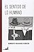 El sentido de lo humano (Spanish Edition)