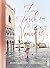 Zu Tisch in Venedig: Rezepte aus der Lagunenstadt