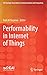 Performability in Internet of Things (EAI/Springer Innovations in Communication and Computing)