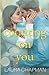Counting on You: A Friends to Lovers Sweet Romance (Accidentally in Love)