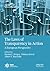 The Laws of Transparency in Action: A European Perspective (Governance and Public Management)