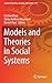 Models and Theories in Social Systems (Studies in Systems, Decision and Control, 179)