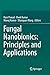 Fungal Nanobionics: Principles and Applications