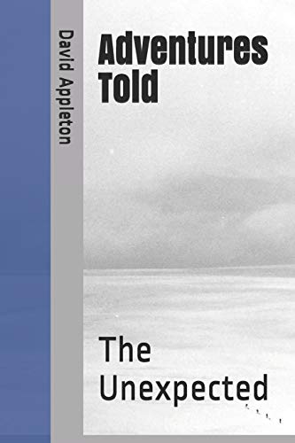 Adventures Told: The Unexpected (Paperback)