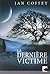 La dernière victime by Jan Coffey