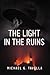 The Light in the Ruins