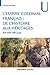 L'empire colonial français : de l'histoire aux héritages - XIXe-XXIe siècles: XIXe-XXIe siècles