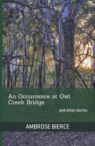 An Occurrence at Owl Creek Bridge: and other stories