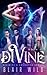 Divine: Reverse Harem Paranormal Romance, Book 1 (Divinity's Daughter)