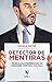 Detector de Mentiras. Técnicas de Interpretação da Linguagem Corporal e da Fala (Em Portuguese do Brasil)