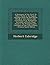 A Dictionary of the First, Or Oldest Words in the English Language: From the Semi-Saxon Period of A.D. 1250 to 1300. Consisting of an Alphabetical ... English Literature of the 13Th Century