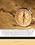 A Dictionary Of The First, Or Oldest Words In The English Language: From The Semi-saxon Period Of A.d. 1250 To 1300. Consisting Of An Alphabetical ... English Literature Of The 13th Century