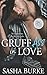 Gruff Ass in Love (Hard, Fast, and Forever)