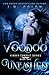 Voodoo Unleashed (Hidden Conduit Series)