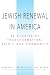Jewish Renewal in America by Barbara Wright