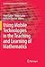 Using Mobile Technologies in the Teaching and Learning of Mathematics (Mathematics Education in the Digital Era, 12)