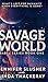 Savage World (Babel Series Book 1)