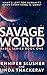Savage World (Babel Series Book 1)