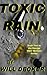 Toxic Rain: Book Two in the George 'MAC' McClain Series