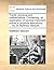 Tracts, physical and mathematical. Containing, an explication of several important points in physical astronomy; ... By Dr Matthew Stewart, ...