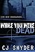 While You Were Dead: Black Fire Series