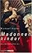 Madonnenkinder (Darmstadt-Krimis #1)