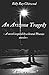 An Arizona Tragedy (Bailey Crane Mystery Series)