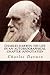 Charles Darwin: His Life in an Autobiographical Chapter (annotated)