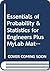 Essentials of Probability & Statistics for Engineers Plus MyLab Math -- Access Card Package