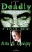 Deadly: A SKIU Serial: Seri...